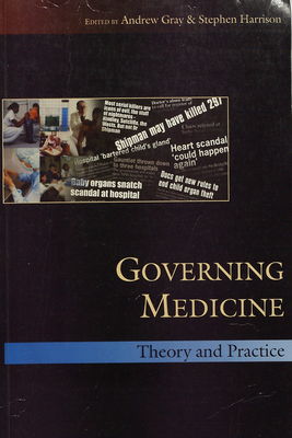 Governing medicine : theory and practice /