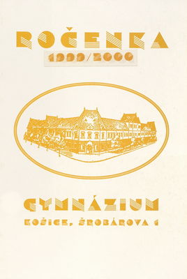 Gymnázium Košice, Šrobárova 1 : ročenka 1999/2000.