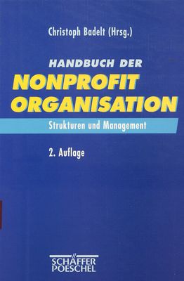 Handbuch der Nonprofit Organisation : Strukturen und Management /