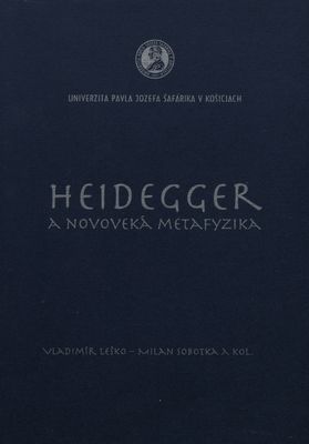 Heidegger a novoveká metafyzika /
