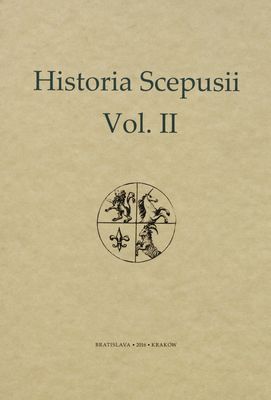 Historia Scepusii. Vol. II, Dejiny Spiša od roku 1526 do roku 1918 /