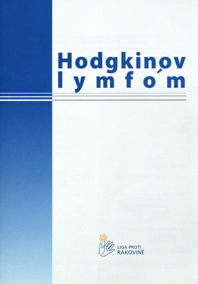 Hodgkinov lymfóm : brožúrka Ligy proty rakovine SR /