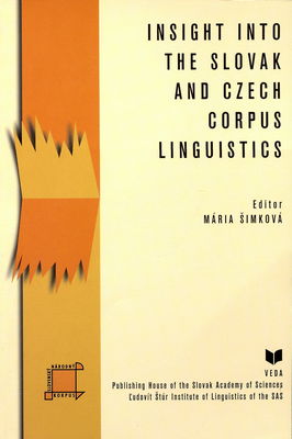 Insight into the Slovak and Czech corpus linguistics /