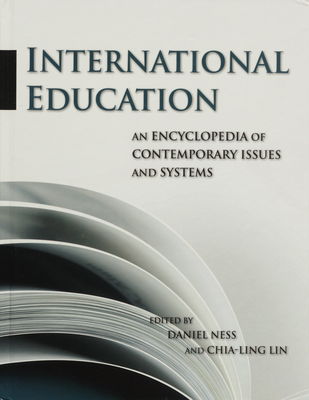 International education : an encyclopedia of contemporary issues and systems. Volume 1 /