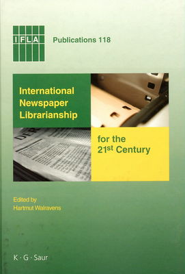 International newspaper librarianship for the 21st century /