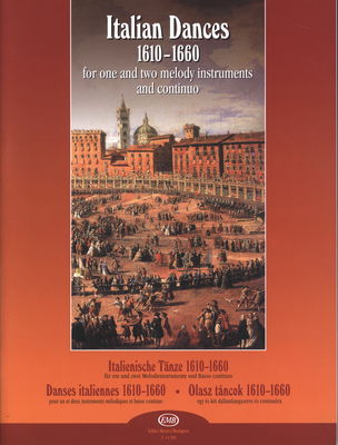 Italian dances 1610-1660 for one and two melody instruments and continuo /