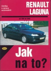 Jak na to? : údržba a opravy automobilů. [66], Renault Laguna od 1994 do 2000 /