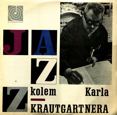 Jazz kolem Karla Krautgartnera