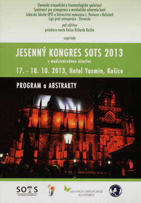 Jesenný kongres SOTS 2013 : s medzinárodnou účasťou : 17.-18.10.2013, Hotel Yasmin, Košice : program a abstrakty /