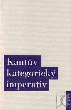 Kantův kategorický imperativ /