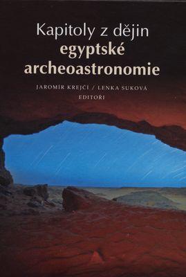 Kapitoly z dějin egyptské archeoastronomie /