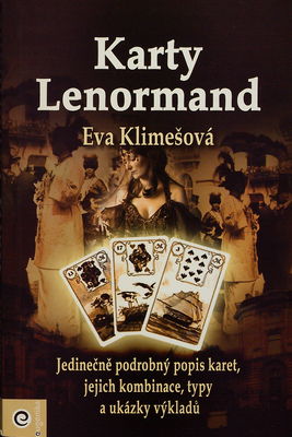 Karty Lenormand : komplexní učebnice vykládání /