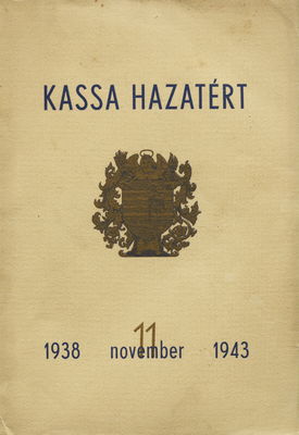 Kassa hazatért : 1938-1943 november.