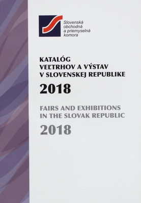 Katalóg veľtrhov a výstav v Slovenskej republike 2018 /