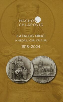 Katalog mincí a medailí ČSR, ČR a SR 1918-2024.