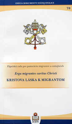 Kristova láska k migrantom : inštrukcia /