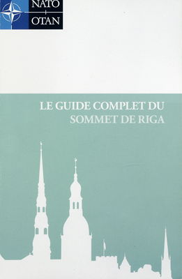 Le guide complet du Sommet de Riga.