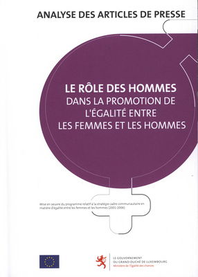 Le rôle des hommes dans la promotion de l´égalité entre les femmes et les hommes : analyse des articles de presse.