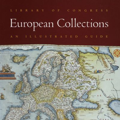 Library of Congress European collections : an illustrated guide.