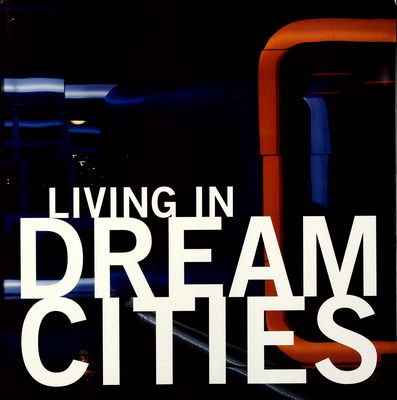 Living in dream cities.