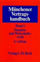 Münchener Verlagshandbuch. Band 2., Handels- und Wirtschaftsrecht /
