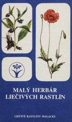 Malý herbár liečivých rastlín : [účelová a propagačná brožúra].