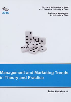 Management and marketing trends in theory and practice : scientific papers /