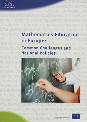 Mathematics education in Europe : common challenges and national policies.