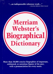 Merriam-Webster´s biographical dictionary : [your guide to the world´s history makers].