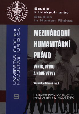 Mezinárodní humanitární právo - vznik, vývoj a nové výzvy /
