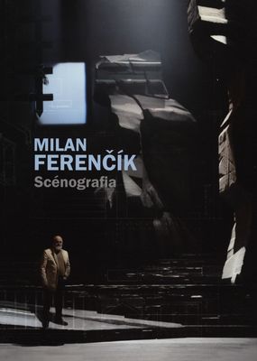 Milan Ferenčík : scénografia /