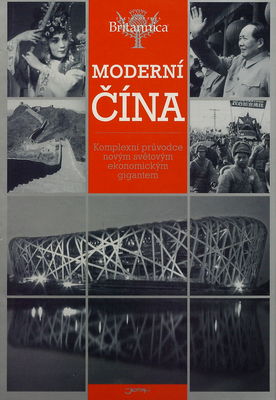 Moderní Čína : komplexní průvodce novým světovým ekonomickým gigantem /