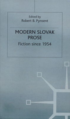 Modern Slovak prose : fiction since 1954 /