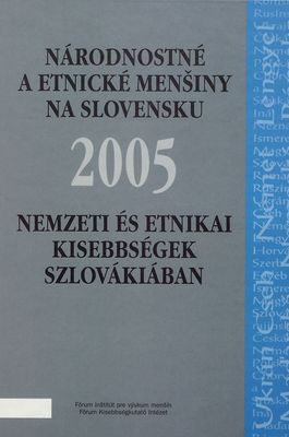 Národnostné a etnické menšiny na Slovensku 2005 /