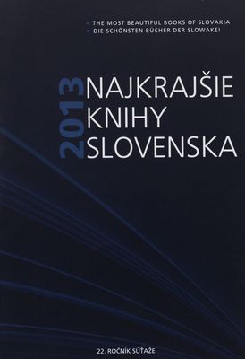 Najkrajšie knihy Slovenska 2013 : 22. ročník /
