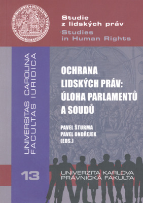 Ochrana lidských práv : úloha parlamentů a soudů /