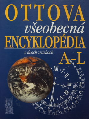 Ottova všeobecná encyklopédia v dvoch zväzkoch. [1. zväzok], A-L