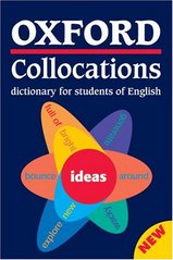 Oxford collocations dictionary for students of English.