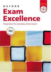 Oxford exam excellence : [preparation for secondary school exams] /