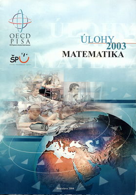 PISA - Matematika : úlohy 2003 /