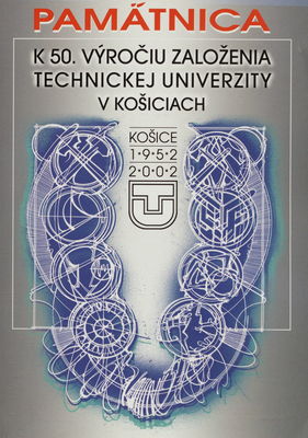 Pamätnica k 50. výročiu založenia Technickej univerzity v Košiciach.