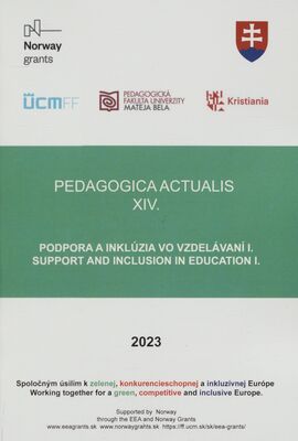 Pedagogica actualis. XIV., Podpora a inklúzia vo vzdelávaní I. /