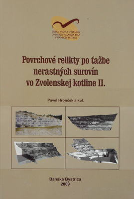 Povrchové relikty po ťažbe nerastných surovín vo Zvolenskej kotline. II. /