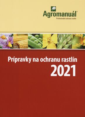Prípravky na ochranu rastlín 2021.