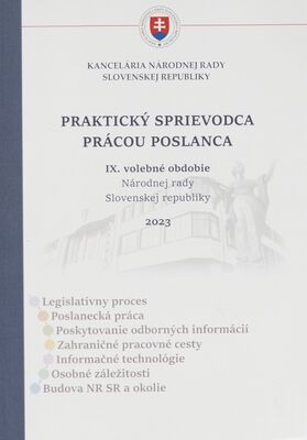 Praktický sprievodca prácou poslanca : IX. volebné obdobie Národnej rady Slovenskej republiky /