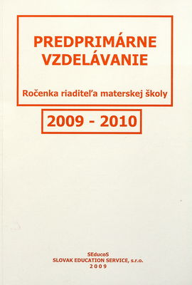 Predprimárne vzdelávanie 2009-2010 : (ročenka riaditeľa materskej školy).