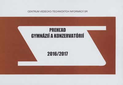 Prehľad gymnázií a konzervatórií v školskom roku 2016/2017 /
