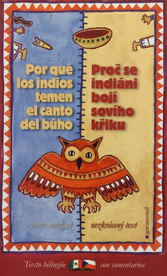 Proč se indiáni bojí sovího křiku a jiné mexické legendy : [nezkrácený text] /