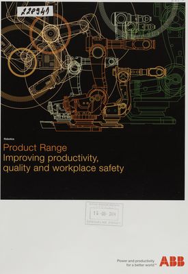 Product Range. Improving productivity, quality and workplace safety.