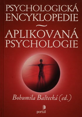 Psychologická encyklopedie : aplikovaná psychologie /